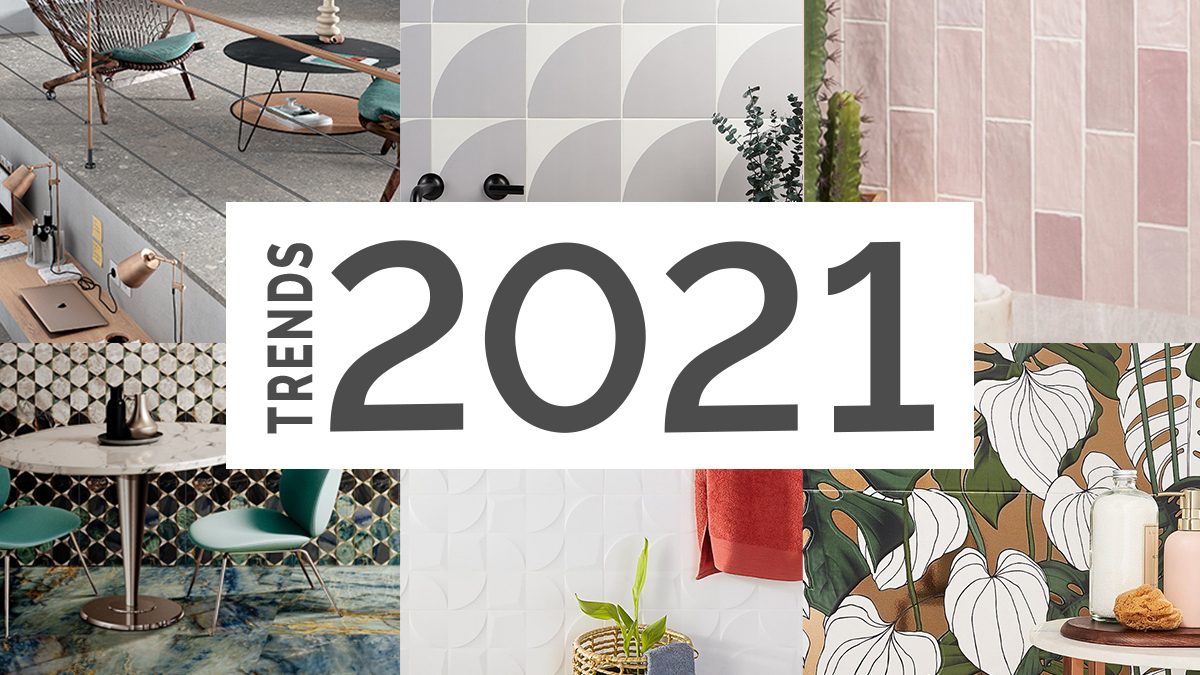 The Tile Trends of 2021